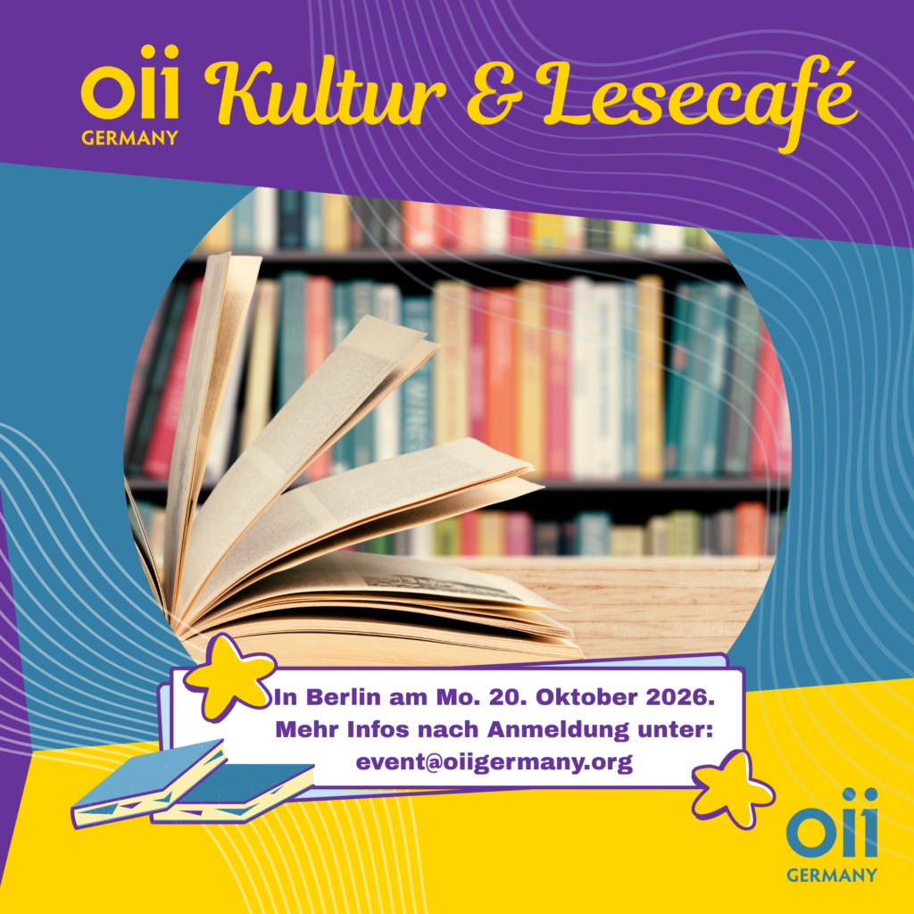 Wir laden dich herzlich ein zum gemeinsamen Lesen, Stöbern & Austausch im OII Germany Kultur- und Lesecafé. In Berlin am Dienstag, 20.10.26 um 18-19:30 Uhr.